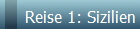Reise 1: Sizilien