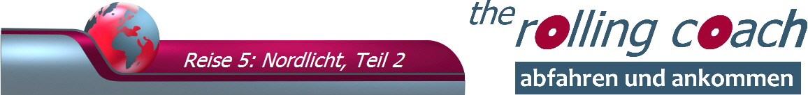 Reise 5: Nordlicht, Teil 2