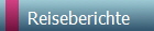 Reiseberichte